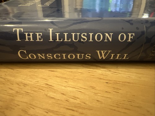 THE ILLUSION OF CONSCIOUS WILL - BRADFORD BOOKS- By Daniel M. Wegner - Hardcover - Picture 4 of 6