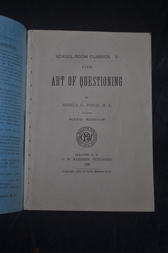 1897 The Art of Questioning - School Room Classics [Rhetoric] - Picture 2 of 10