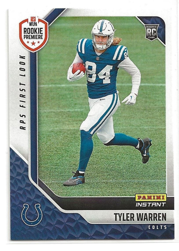 2025 Panini Instant NFL Tyler Warren RPS First Look LP Rookie Card /468