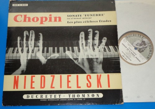 Stanislas Niedzielski CHOPIN Sonata No.2, Etudes - Ducretet-Thomson 320 C 024