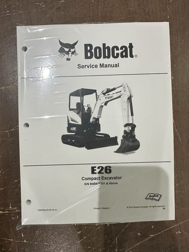 Bobcat E26 Bagger Serviceanleitung Werkstatt Reparaturbuch Teilenummer # 7348752