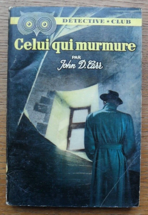 CELUI QUI MURMURE/He Who Whispers J.D. CARR 1ère Ed. Fr. 1954 Editio DITIS - Photo 1/1