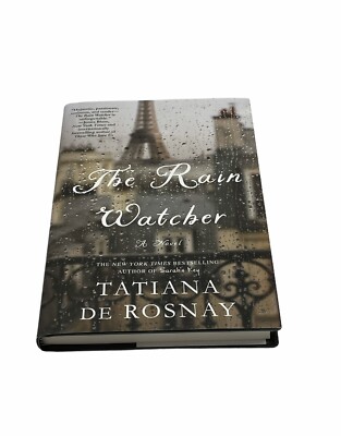 The Rain Watcher : A Novel by Tatiana De Rosnay (2018, Hardcover)