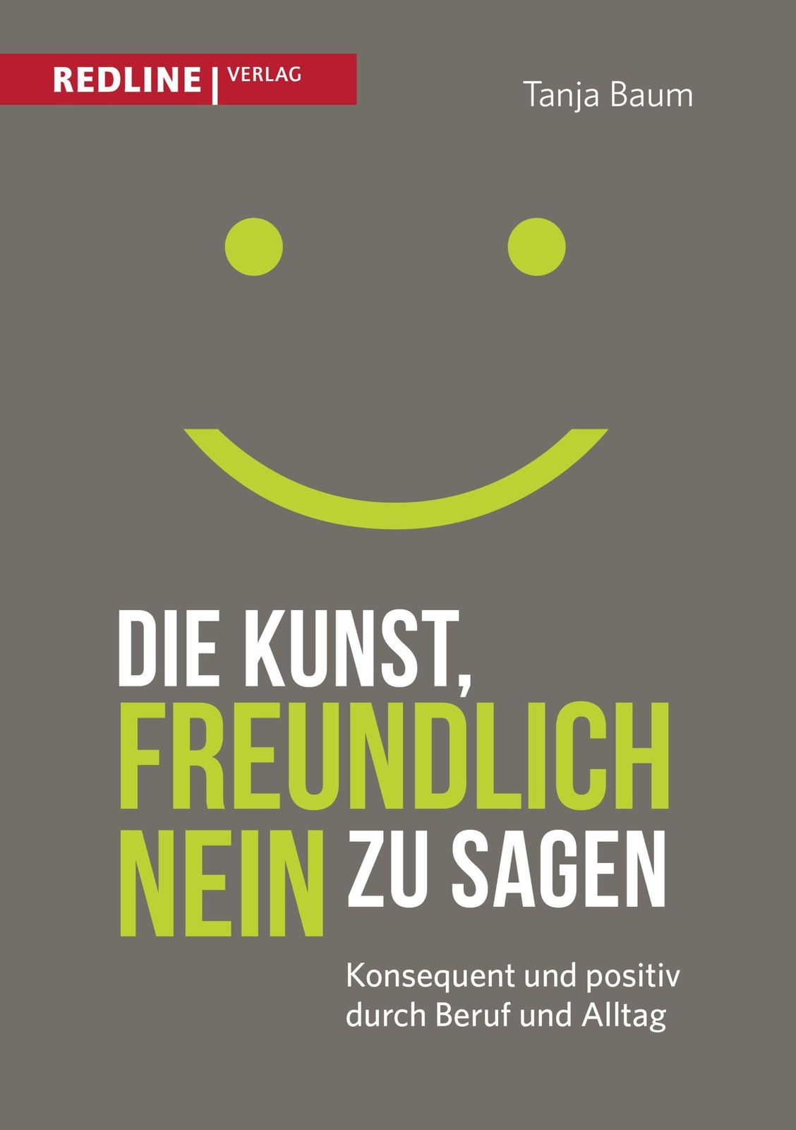 Die Kunst, Freundlich Nein Zu Sagen Tanja Baum