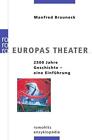Europas Theater von Manfred Brauneck (2012, Taschenbuch)