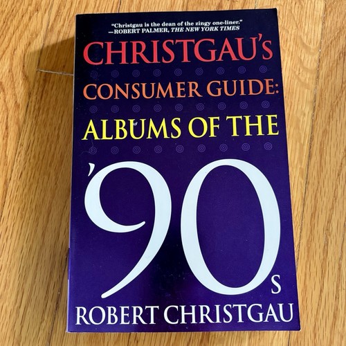 ROBERT CHRISTGAU—Christgaus Consumer Guide: Alben der 90er—1. Auflage PB—SELTEN—VG+
