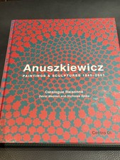 Anuszkiewicz : Paintings & Sculptures 1945-2001 (2010, catalogue raisonné)