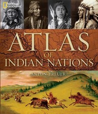 Atlas of Indian Nations by Anton Treuer (English) Hardcover Book