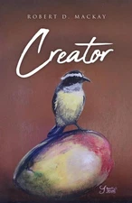 Creator by Robert D. MacKay (English) Paperback Book
