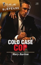 COLD CASE COP (SILHOUETTE ROMANTIC SUSPENSE) By Mary Burton Excellent Condition