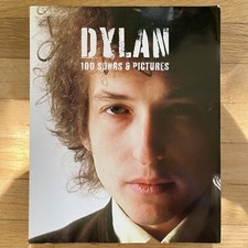 Dylan : 100 Songs and Pictures by Music Sales Staff and Chris Charlesworth...