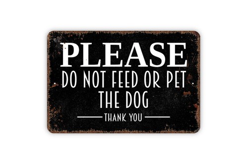 Please Do Not Feed Or Pet The Dog Thank You - Notice Warning Caution Do Not - Bild 4 von 5