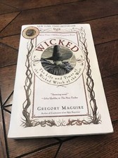 Wicked : The Life and Times of the Wicked Witch of the West by Gregory...