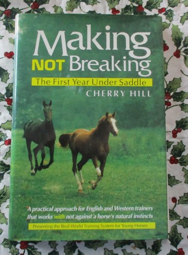 Making Not Breaking by Cherry Hill The First Year Under Saddle 1992 HC DJ Book - Picture 1 of 7