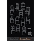 Thirteen Chairs 9781910200162 by Dave Shelton Hardback