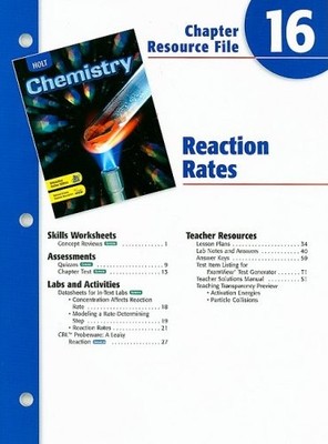 Holt Chemistry Chapter 16 Resource File: Reaction Rates
