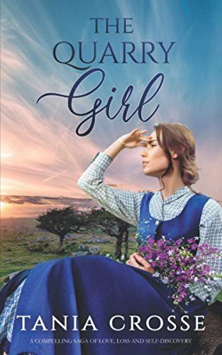 THE QUARRY GIRL a compelling saga of love, loss and self-dis... by CROSSE, TANIA - Bild 1 von 2