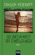 Die Zweisamkeit der Einzelgänger | Roman. Geschenkbuchausgabe. | Meyerhoff