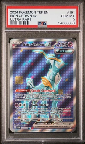 2024 POKEMON TEF EN-TEMPORAL FORCES ULTRA RARE #191 IRON CROWN EX PSA 10