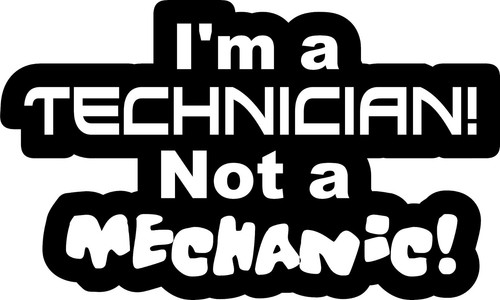 I'm a Technician Not a Mechanic! Decal For Technicians Toolbox Dealership Life - Picture 1 of 3