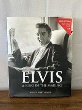 Elvis: A King in the Making Hardcover By Wertheimer, Alfred-Excellent Condition