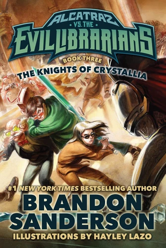The Knights of Crystallia: Alcatraz vs. the Evil Librarians (Alcatraz Versus...