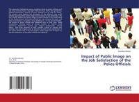 Sandeep Buttola | Impact Of Public Image On The Job Satisfaction Of The...