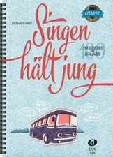 Singen hält jung - Gitarre [German] by Schmidt, Stephan
