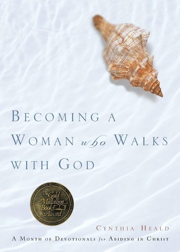 Becoming a Woman Who Walks with God: A Month of Devotionals for Abiding in C...