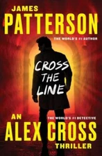 Cross the Line (Alex Cross) - Paperback By Patterson, James - VERY GOOD