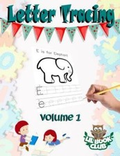 Letter Tracing: Teaching Children Letters And Writing Skills With Fun Pictu...