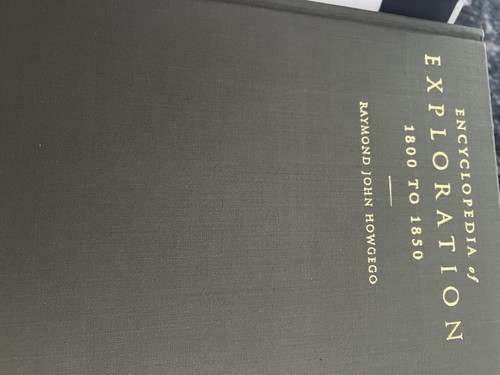 Encyclopedia of Exploration 1800 to 1850 To 1940 3 Volume set HB/DJ Howgego - 第 10/18 張圖片