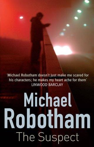 The Suspect By Michael Robotham. 9780751544176