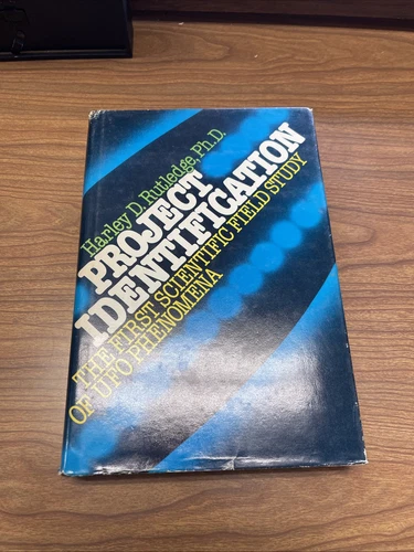 Project Identification The First Scientific Field Study of UFO Phenomena HC 1981