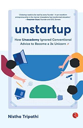 UNSTARTUP: How Unacademy Ignored Conventional Advice to - Paperback NEW Tripathi - Picture 1 of 2