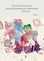 Das GedäChtnis Des Vergessens Heiner Bastian Buch 56 S. Deutsch 2024