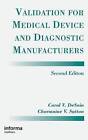 Validation for Medical Device and Diagnostic Manufacturers by Carol V. Desain, Charmaine V. Sutton (Hardback, 1997)