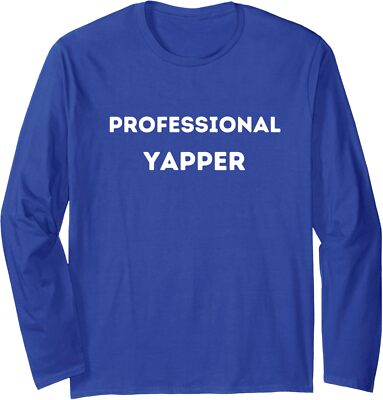 Professional Yapper I Love Yapping Cool Present Gift Long Sleeve Tshirt