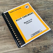 Allis Chalmers Model D19 D-19 Tractor Parts Manual Catalog Assembly Book