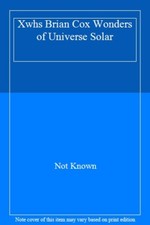 Xwhs Brian Cox Wonders of Universe Solar,Not Known