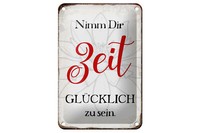 Blechschild Spruch 12X18 Cm Nimm Dir Zeit GlüCklich Zu Sein Deko Schild
