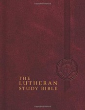 The Lutheran Study Bible by Edward A Engelbrecht