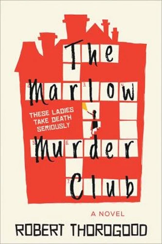 The Marlow Murder Club : A Novel Paperback Robert Thorogood