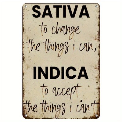 Sativa & Indica Inspirational Quote Tin Metal Signs Home Décor Print Modern Wal