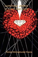 Richard Shiningthunder Francis | Luminous Jewels Of Love And Light | Taschenbuch