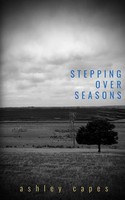 Ashley Capes | Stepping Over Seasons | Taschenbuch | Englisch (2017)