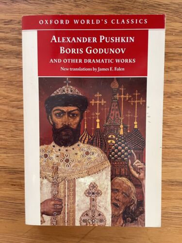 Boris Godunov and Other Dramatic Works Alexander Pushkin Oxford World’s Classics - Picture 1 of 4