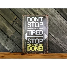 Rustic Gym Sign - Don't Stop When You Are Tired, Stop When You Are Done