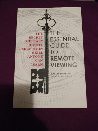 The Essential Guide to Remote Viewing: - Paperback, by Smith Ph.D. Paul in Great
