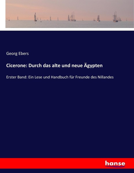 Cicerone: Durch Das Alte Und Neue ÄGypten Georg Ebers-image